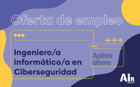 Ingeniero/a Informático/a en Ciberseguridad